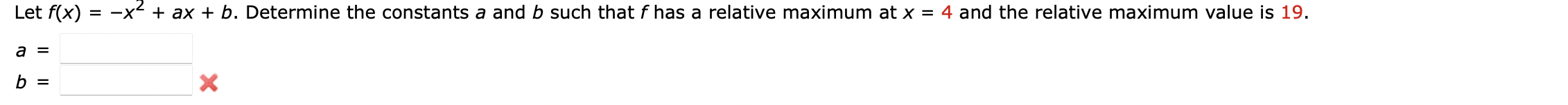 a and D such that f has a relative maximum at X