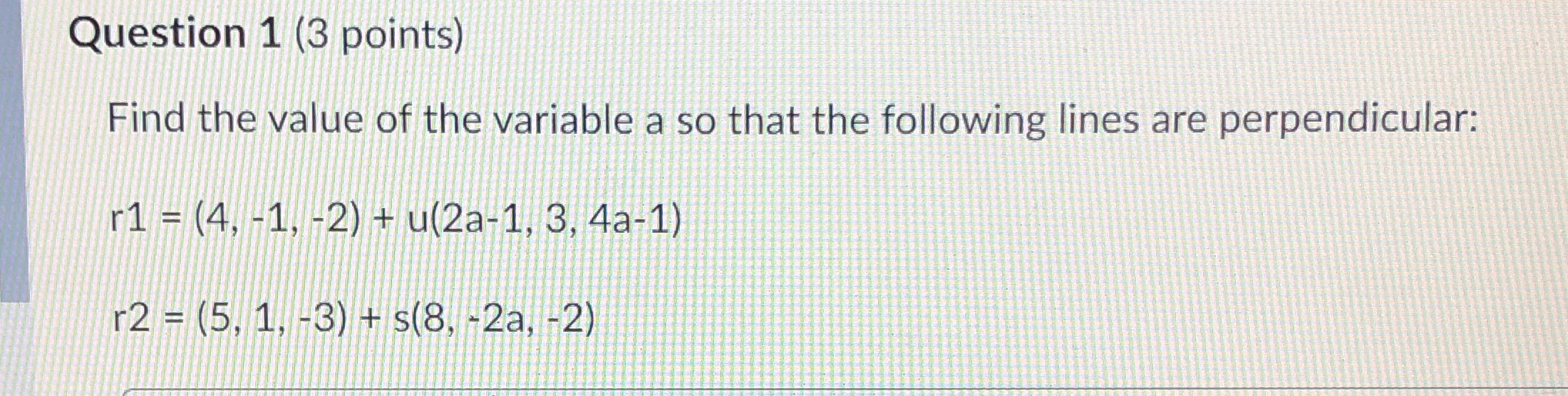 points) Find the value of the variable a so that the following