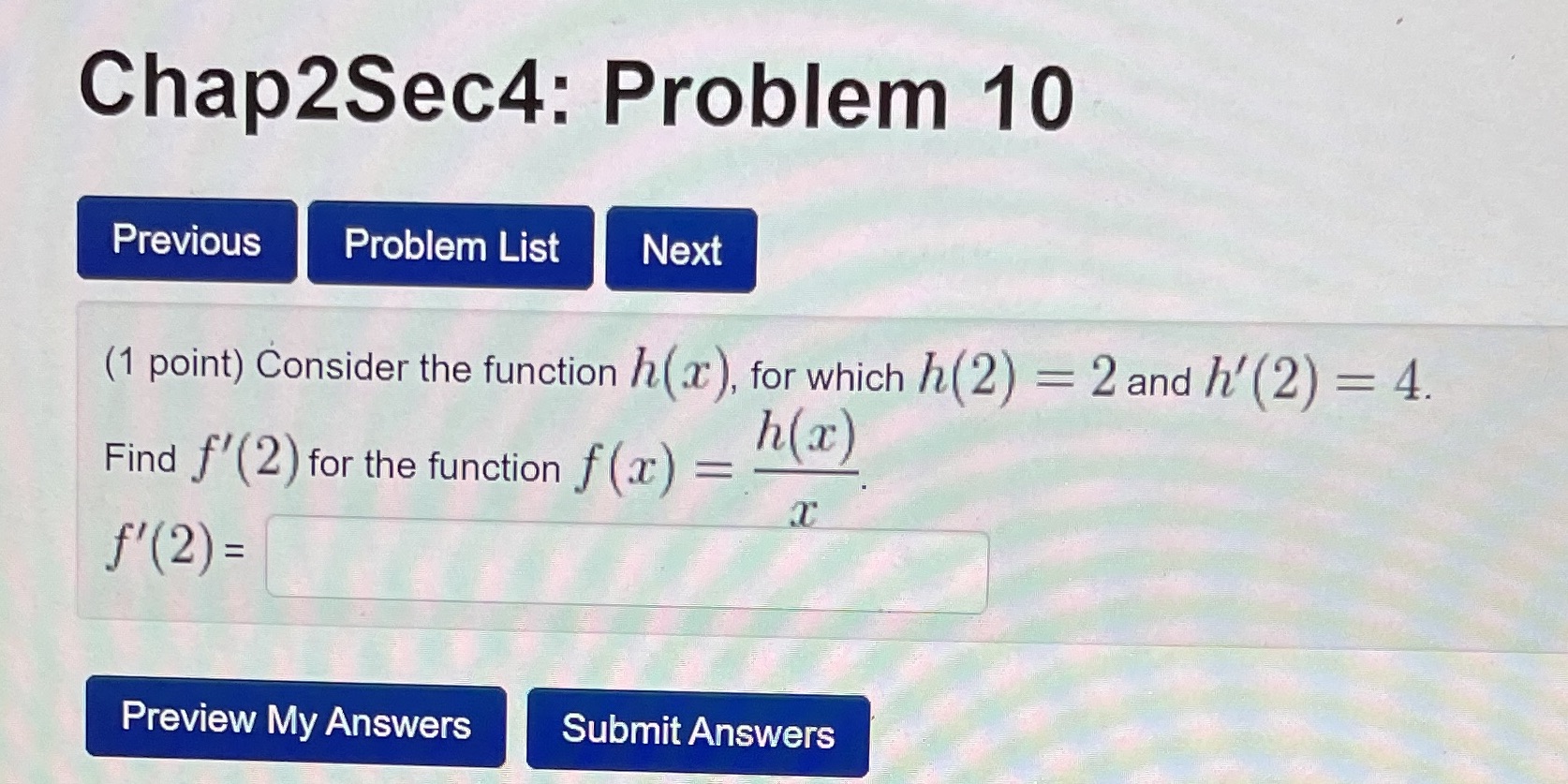 which 12(2) = 2 and ll'(2) = 4. . i Find f'(2)for