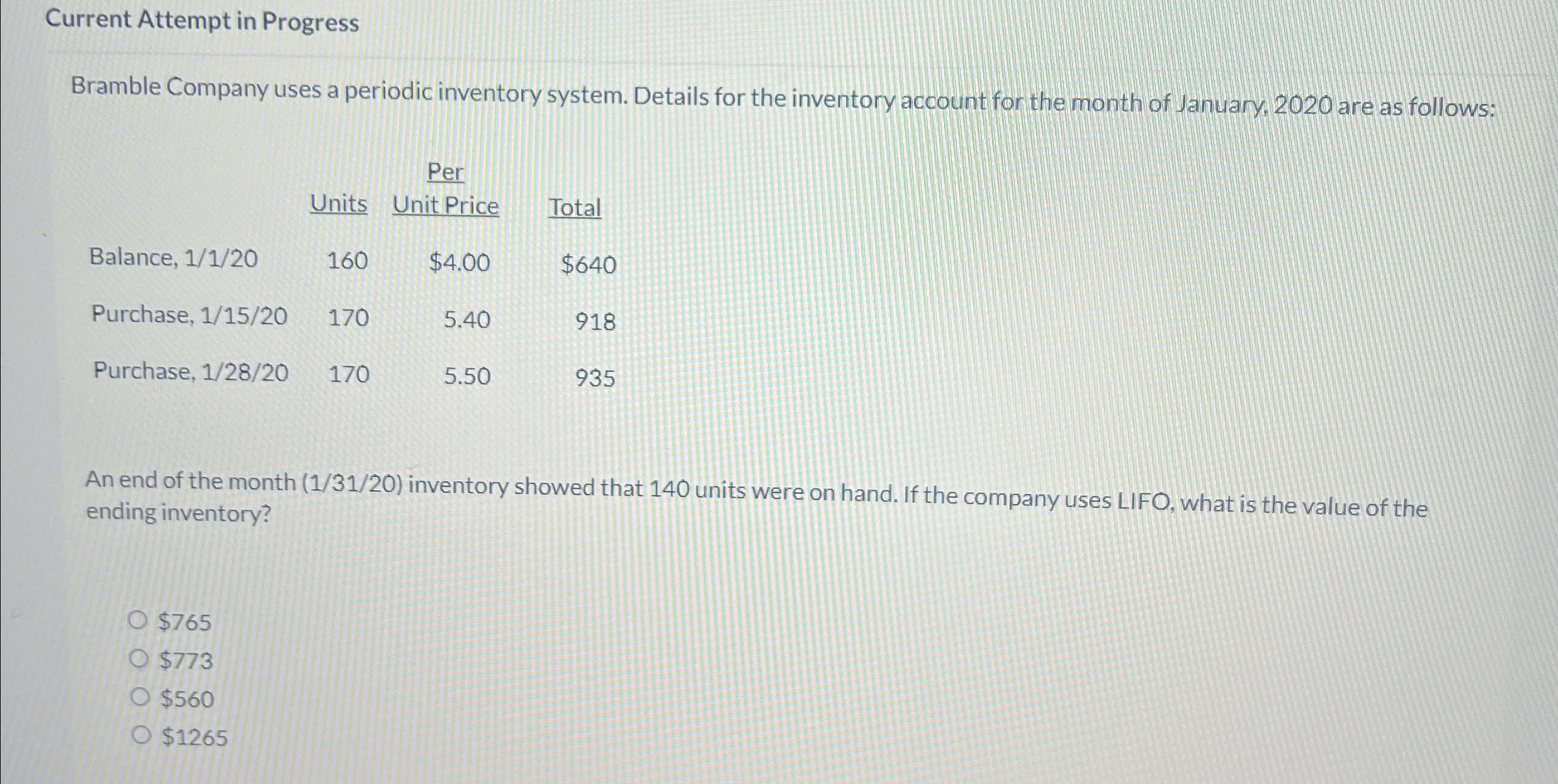  Current Attempt in Progress Bramble Company uses a periodic inventory system.