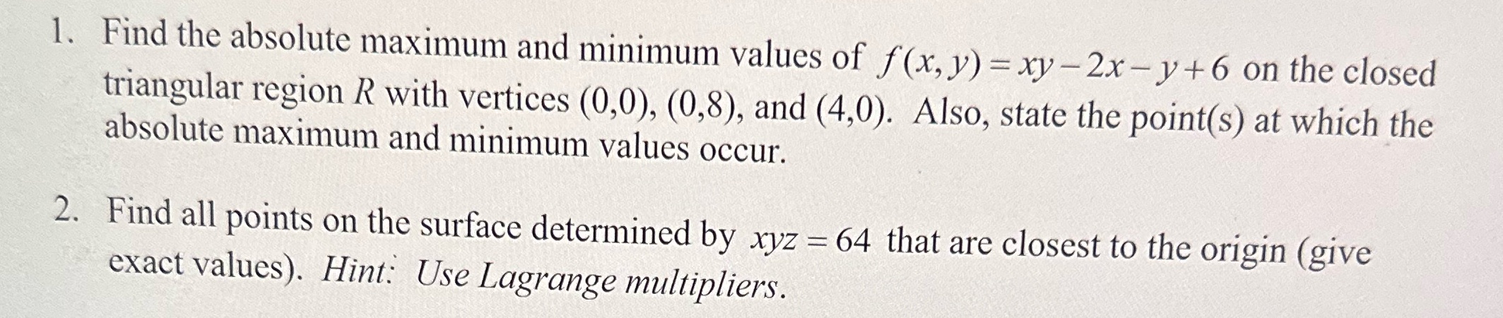  1. Find the absolute maximum and minimum values of f(x, y)