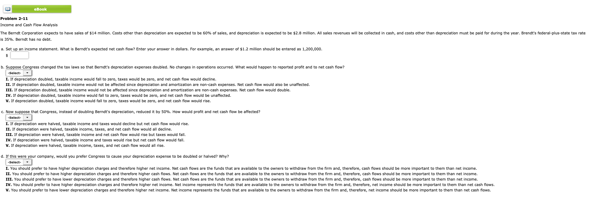 $3.5 million of net income. Its EBIT was $7.5 million, and its