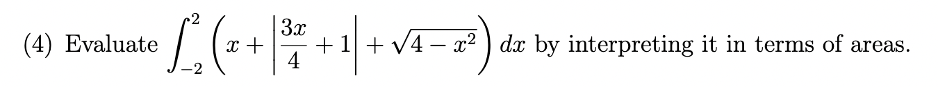 (4) Evaluate + +1 + 4 dc by interpreting it in terms