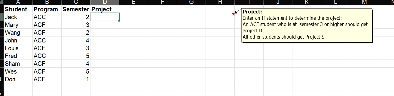  Student Program Semester Project Project: Enter an If statement to determine