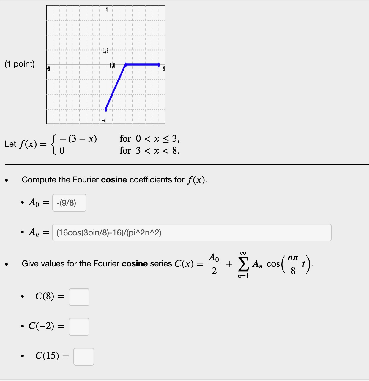 for 0 < x 3, for 3 < x < 8. Compute