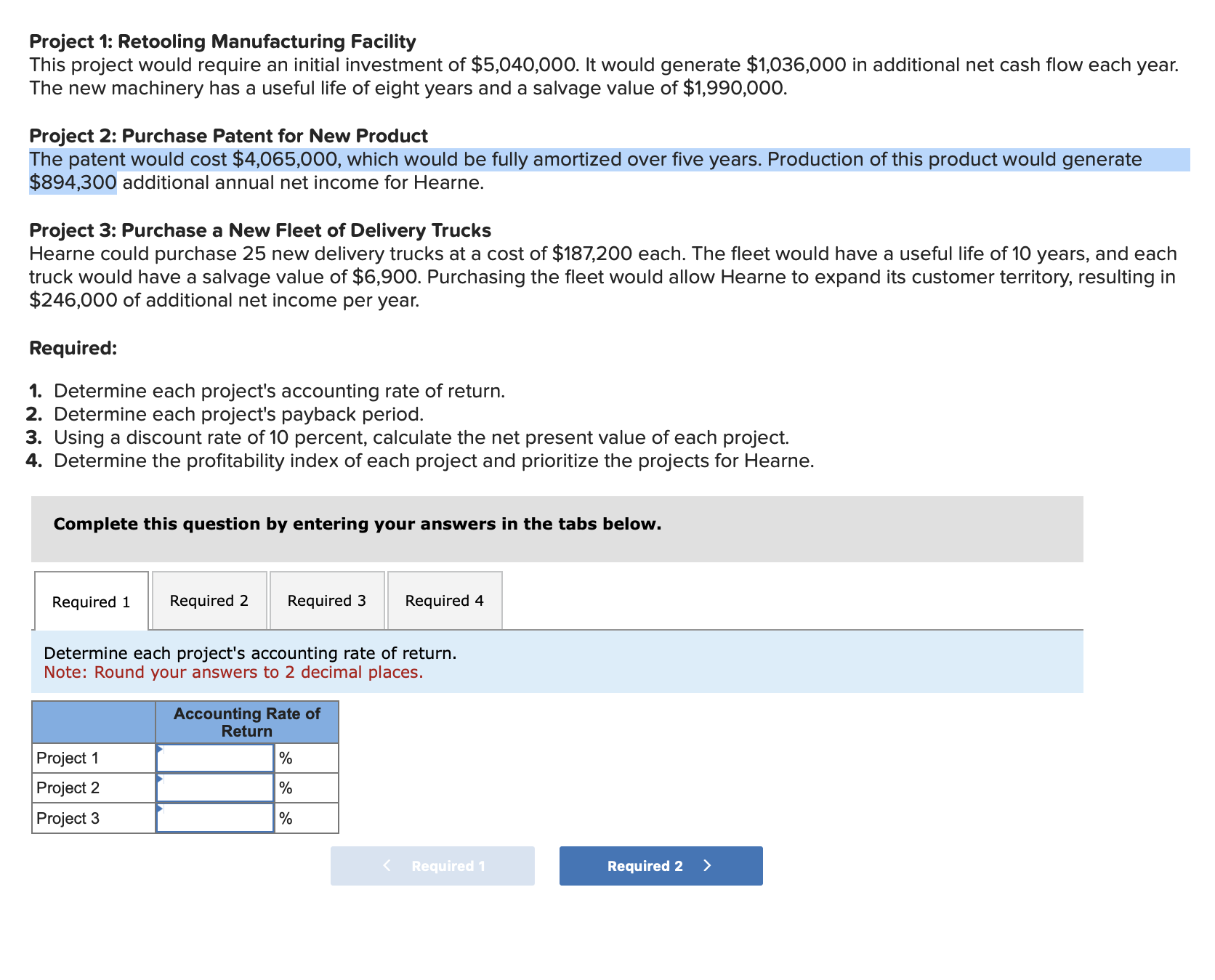  Project 1: Retooling Manufacturing Facility This project would require an initial