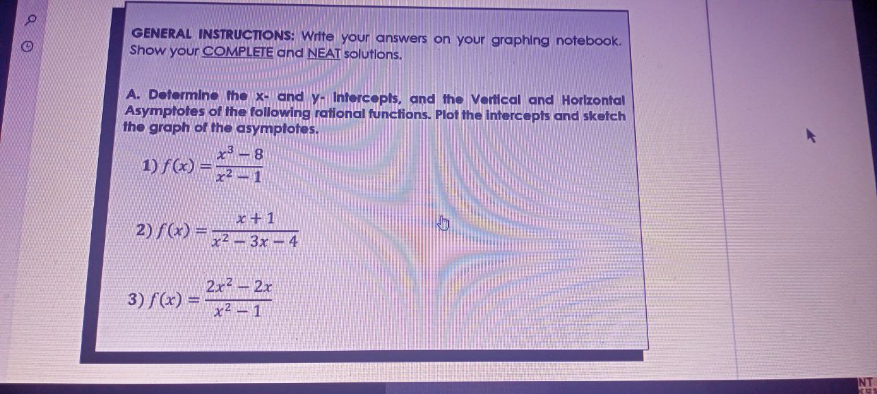  #3 only GENERAL INSTRUCTIONS: Write your answers on your graphing notebook.