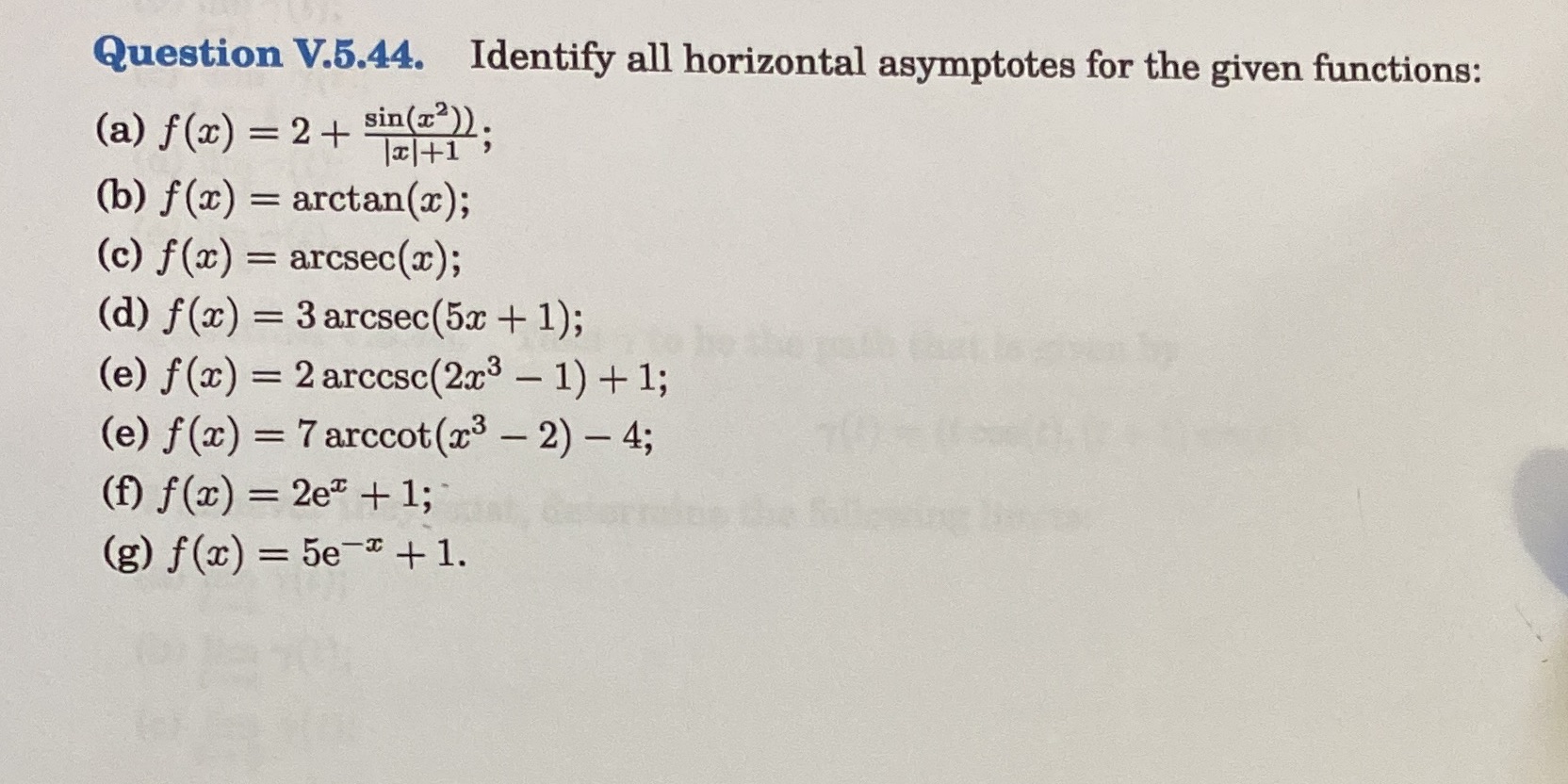  Question V.5.44. Identify all horizontal asymptotes for the given functions: (a)