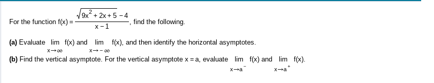 , find the following. x - 1 (a) Evaluate lim f(x) and