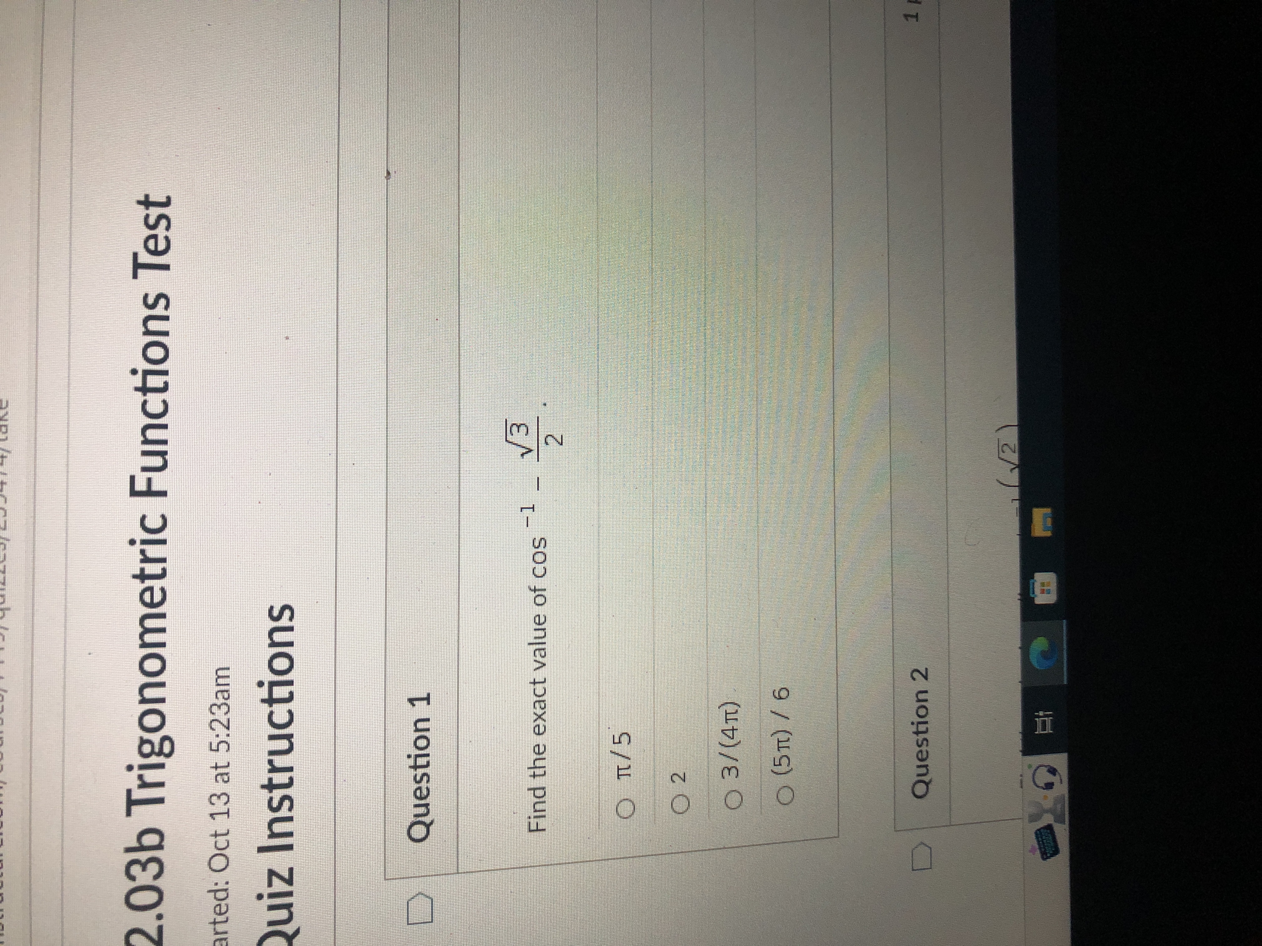  2.03b Trigonometric Functions Test arted: Oct 13 at 5:23am Quiz Instructions