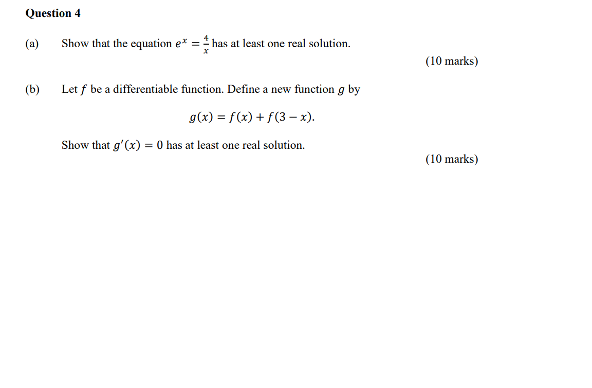 Question 4 (a) Show that the equation ex = = has