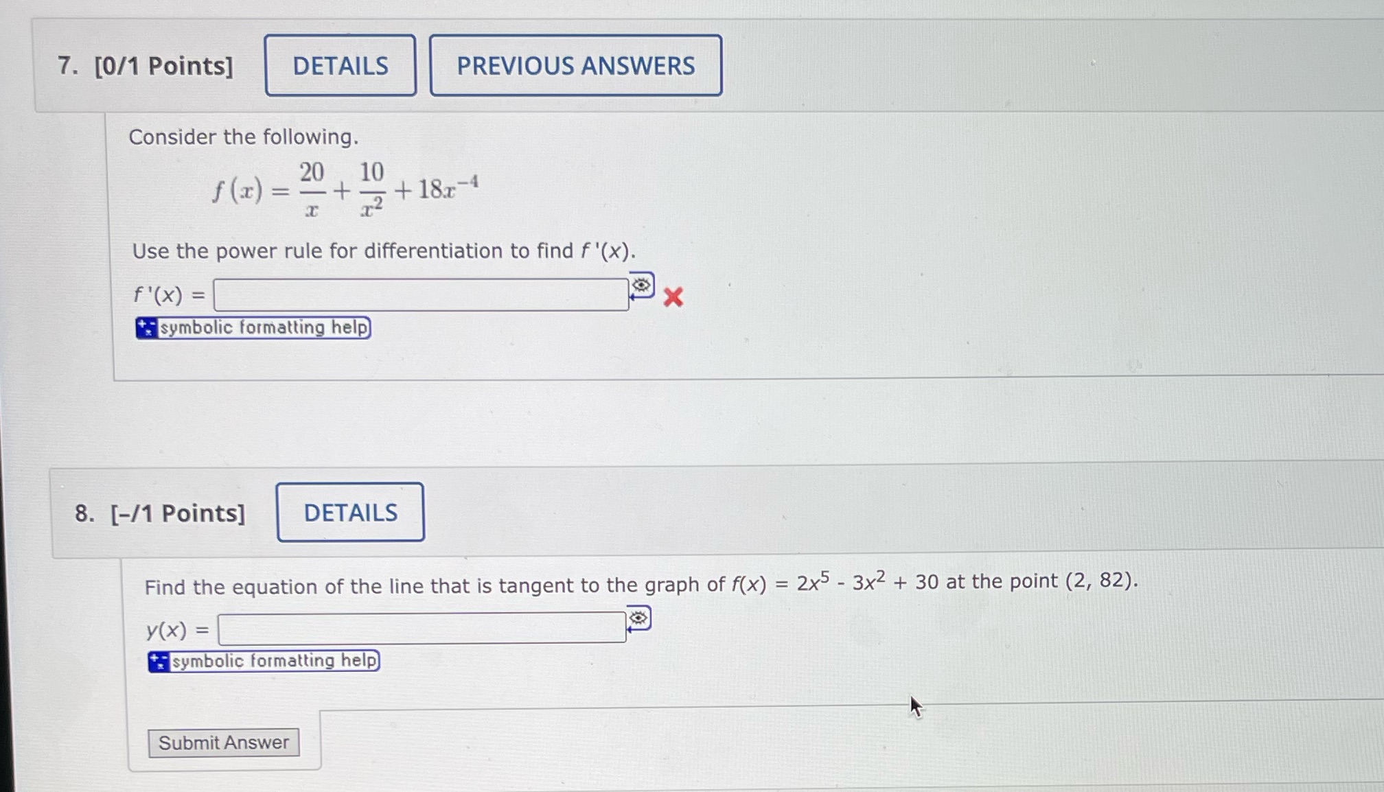 following. 10 f (x) = 20 - + + 18.x-4 Use the