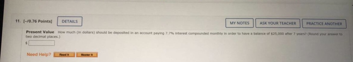 Present Value How much (In dollars) should be deposited in an account