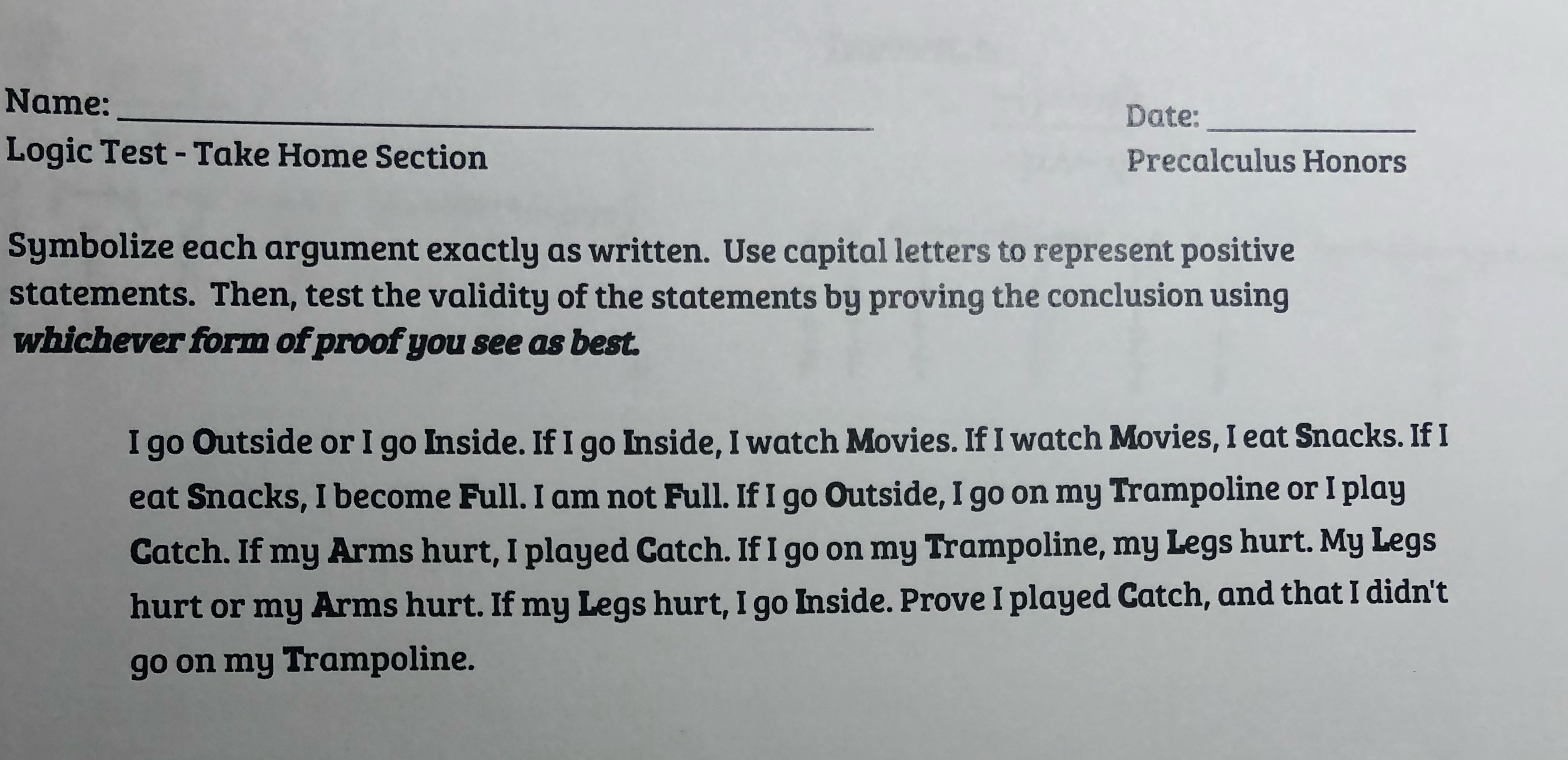 Home Section Precalculus Honors Symbolize each argument exactly as written. Use capital