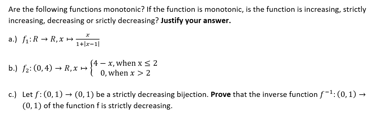  Are the following functions monotonic? If the function is monotonic, is