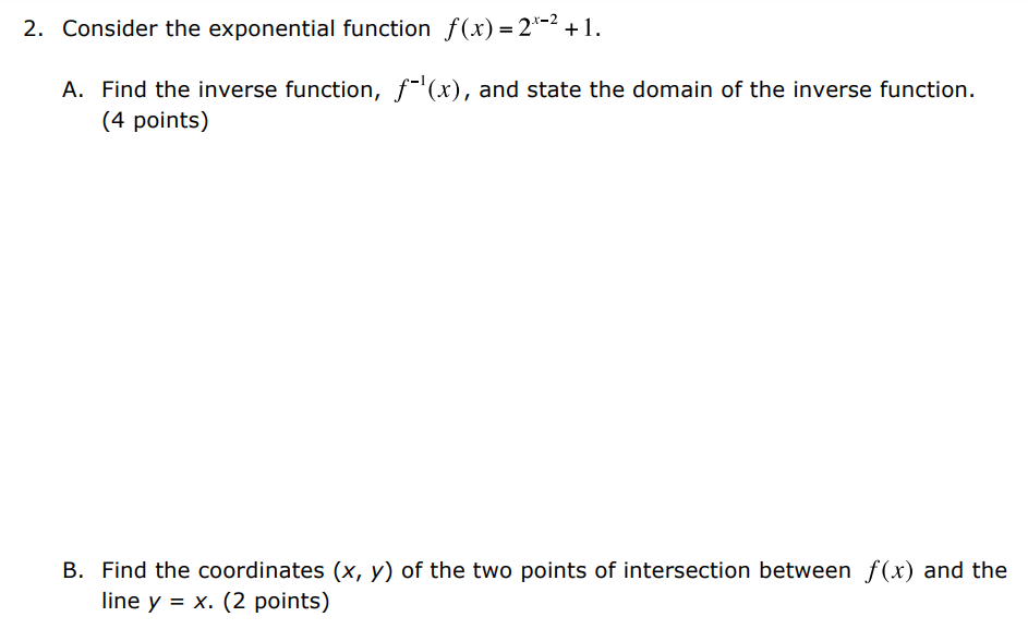  2. Consider the exponential function f(x) =2\"2 +1. A. Find the