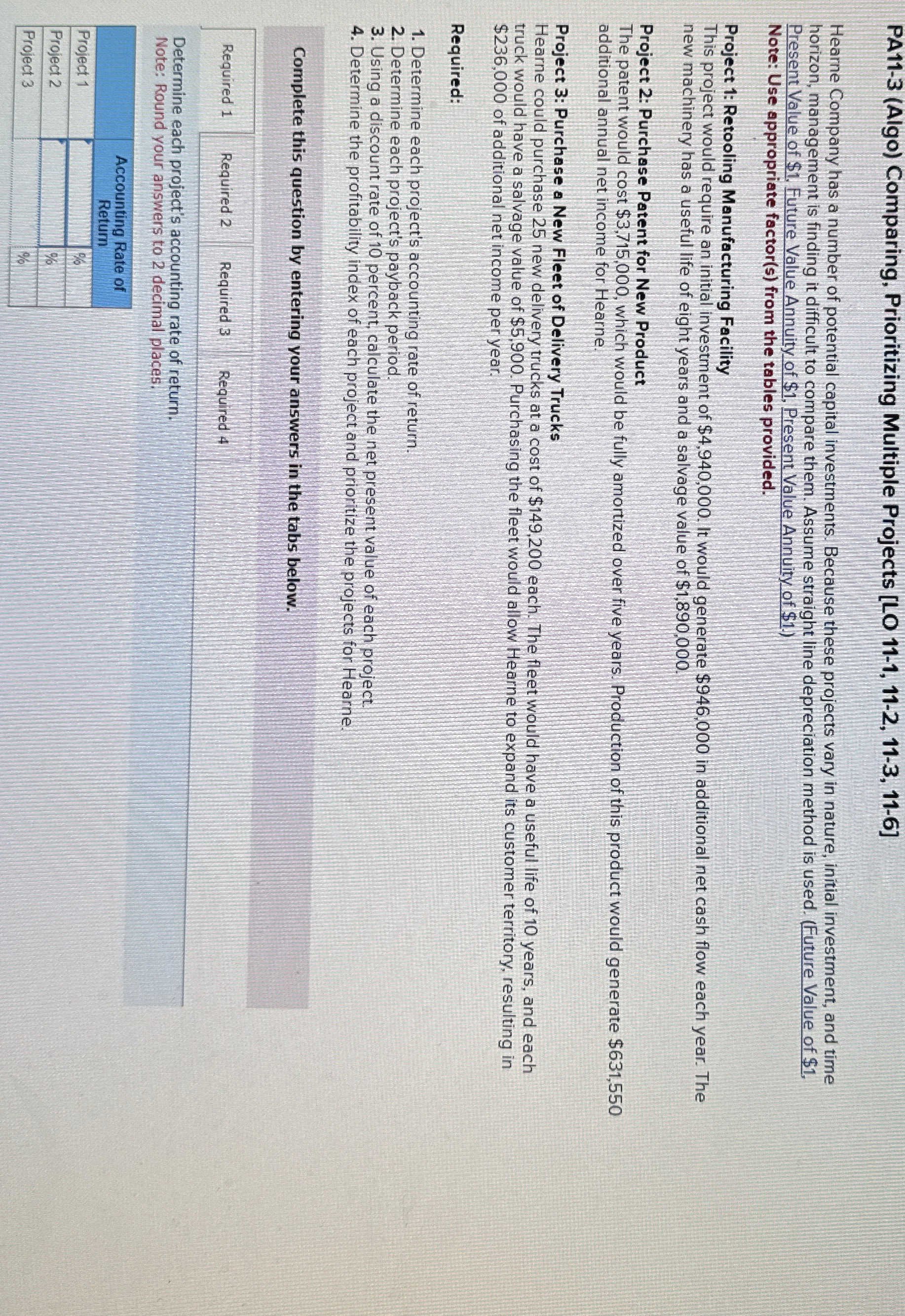  PA11-3(Algo) Comparing, Prioritizing Multiple Projects [LO 11-1,11-2,11-3,11-6] Hearne Company has a