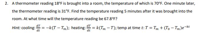 2. A thermometer reading 180F is brought into a room, the temperature