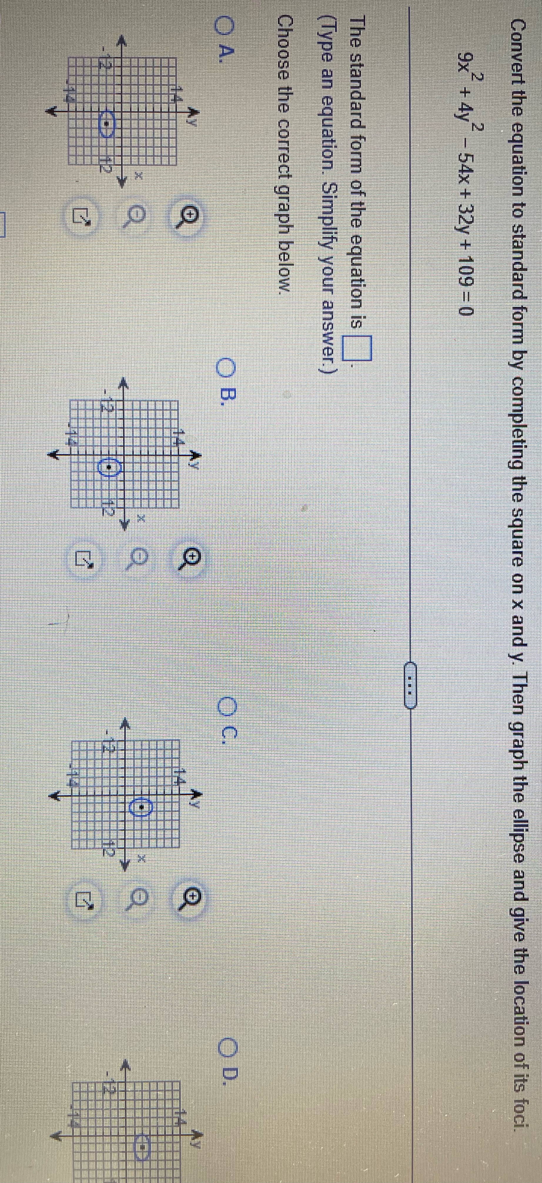 x and y. Then graph the ellipse and give the location of