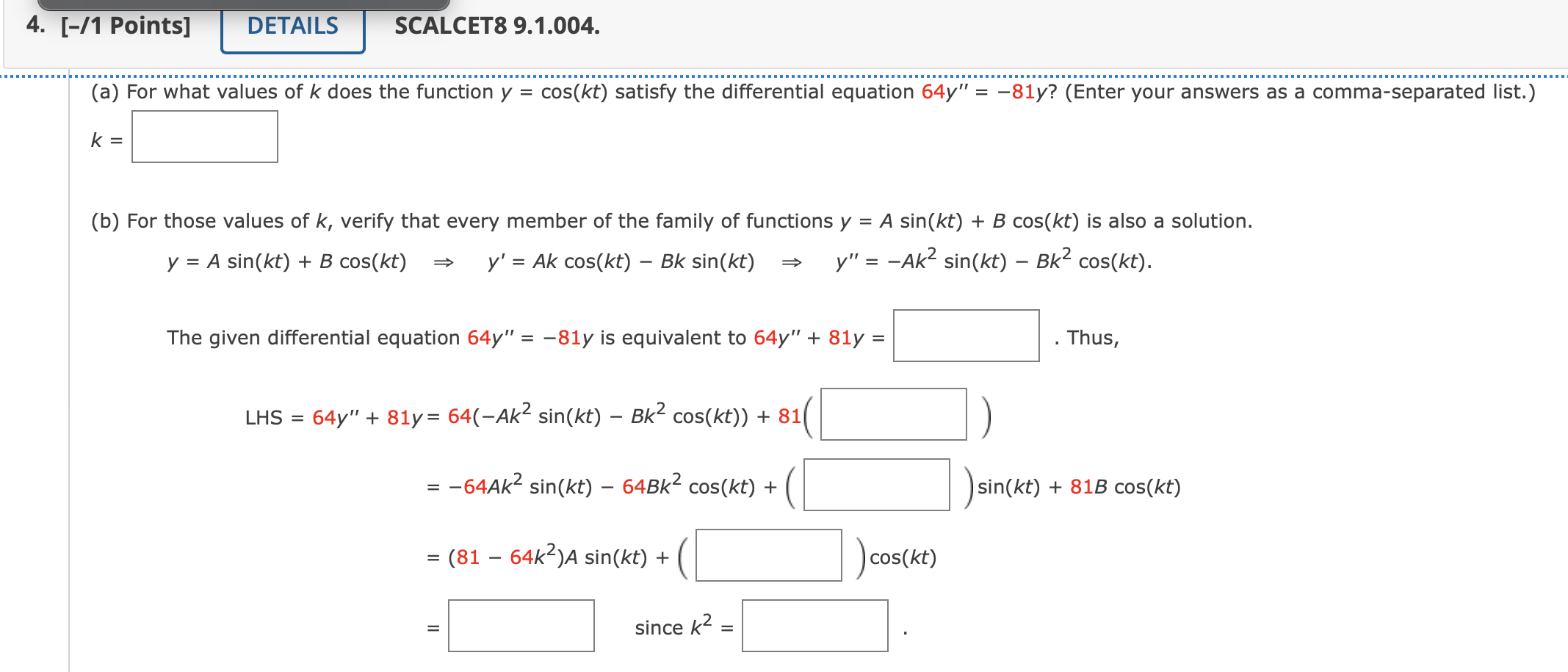 [0.25/1 Points] DETAILS PREVIOUS ANSWERS SCALCET8 9.1.002. Verify that y = -3t