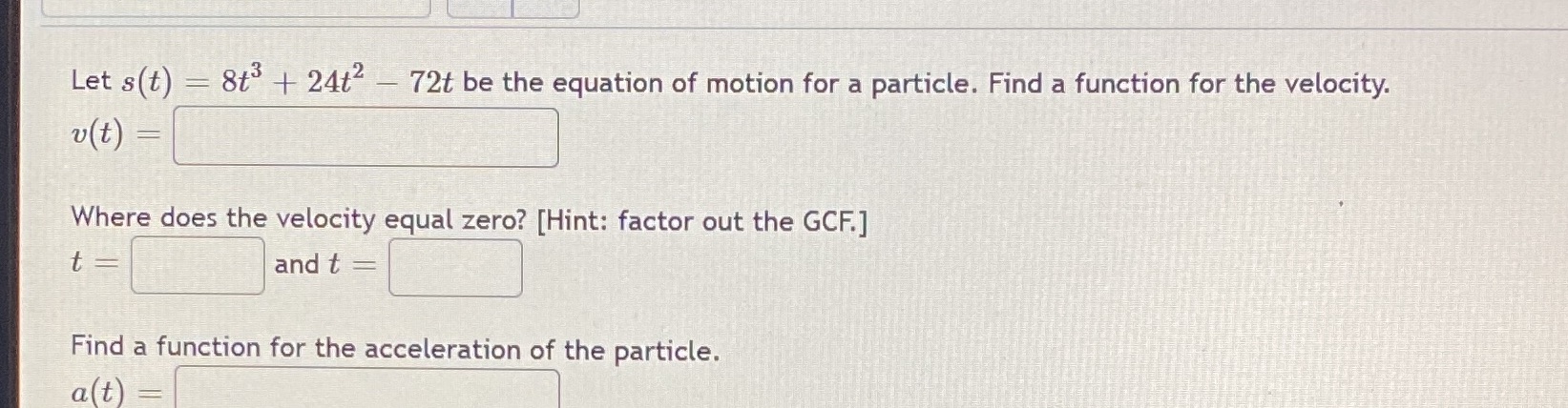  Let s(t) = 8t' + 24t - 72t be the equation