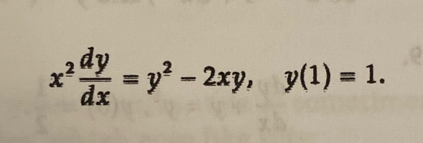 Find an explicit solution. Use the substitution u=y/x PLEASE SHOW ALL