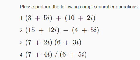  Please perform the following complex number operations: 1. (3 + 52)