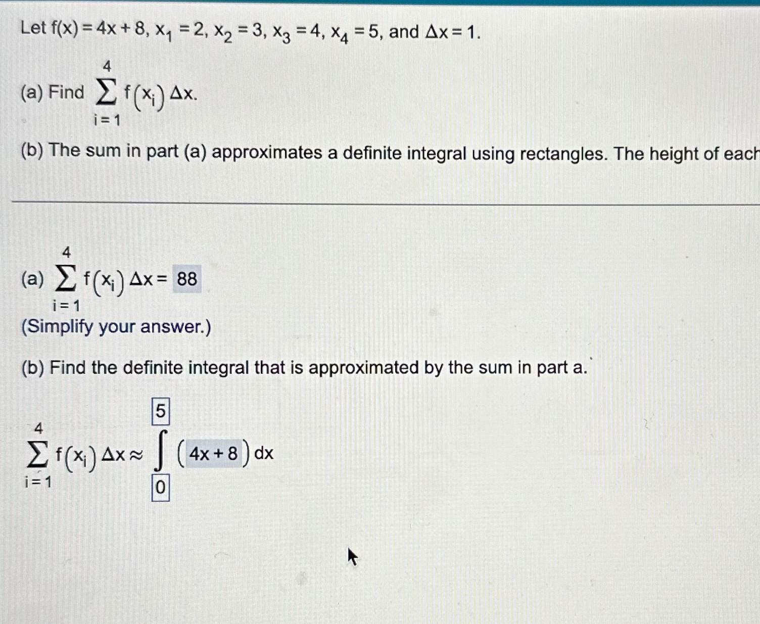 the left endpoint. Write the decimate integral that the sim approximates. Let