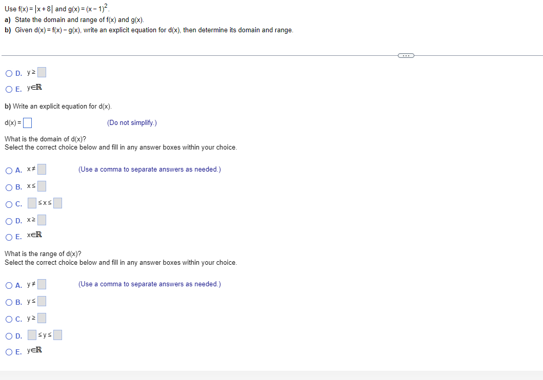 a comma to separate answers as needed ) What is the range