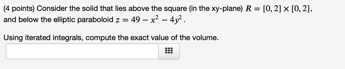 the xy-plane) R = [0, 2] x [0, 2], and below the