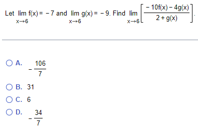  - 10f(x) - 4g(x) Let lim f(x) = -7 and lim