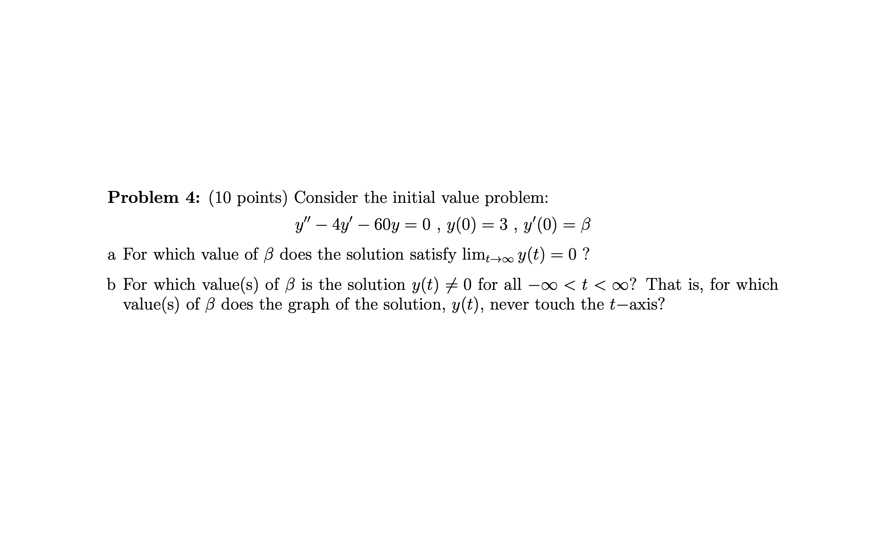 31(0) =3 , y'(0) =6 a For which value of B does