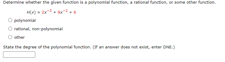 function, or some other function. H(x) = 2x-+ 9x-2 +6 O polynomial