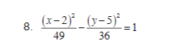  In Exercises 1-8, graph the hyperbola. Find the center, lines which