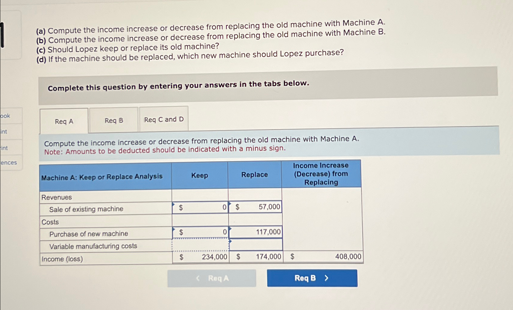  (a) Compute the income increase or decrease from replacing the old