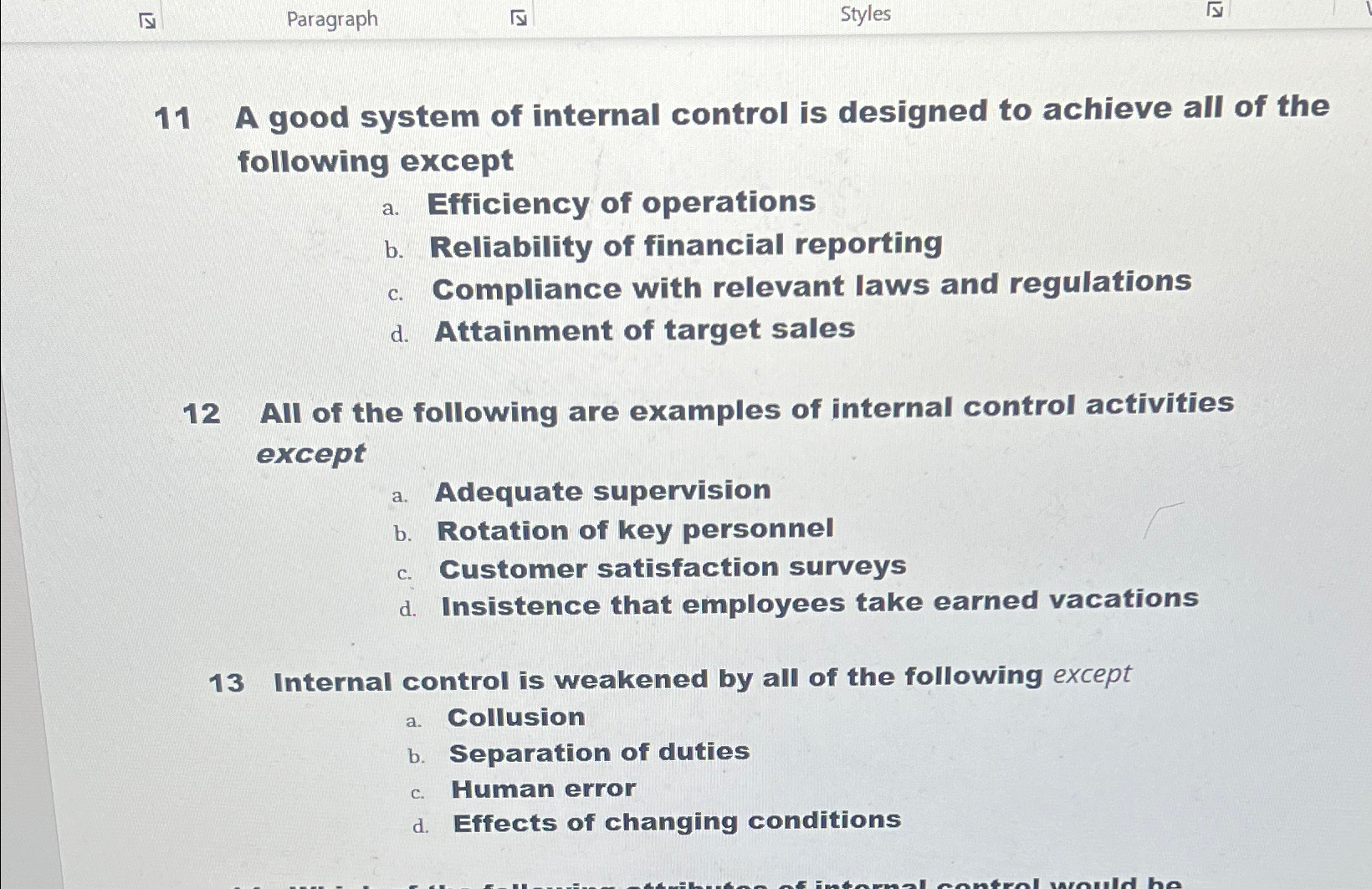 is designed to achieve all of the following except a. Efficiency of