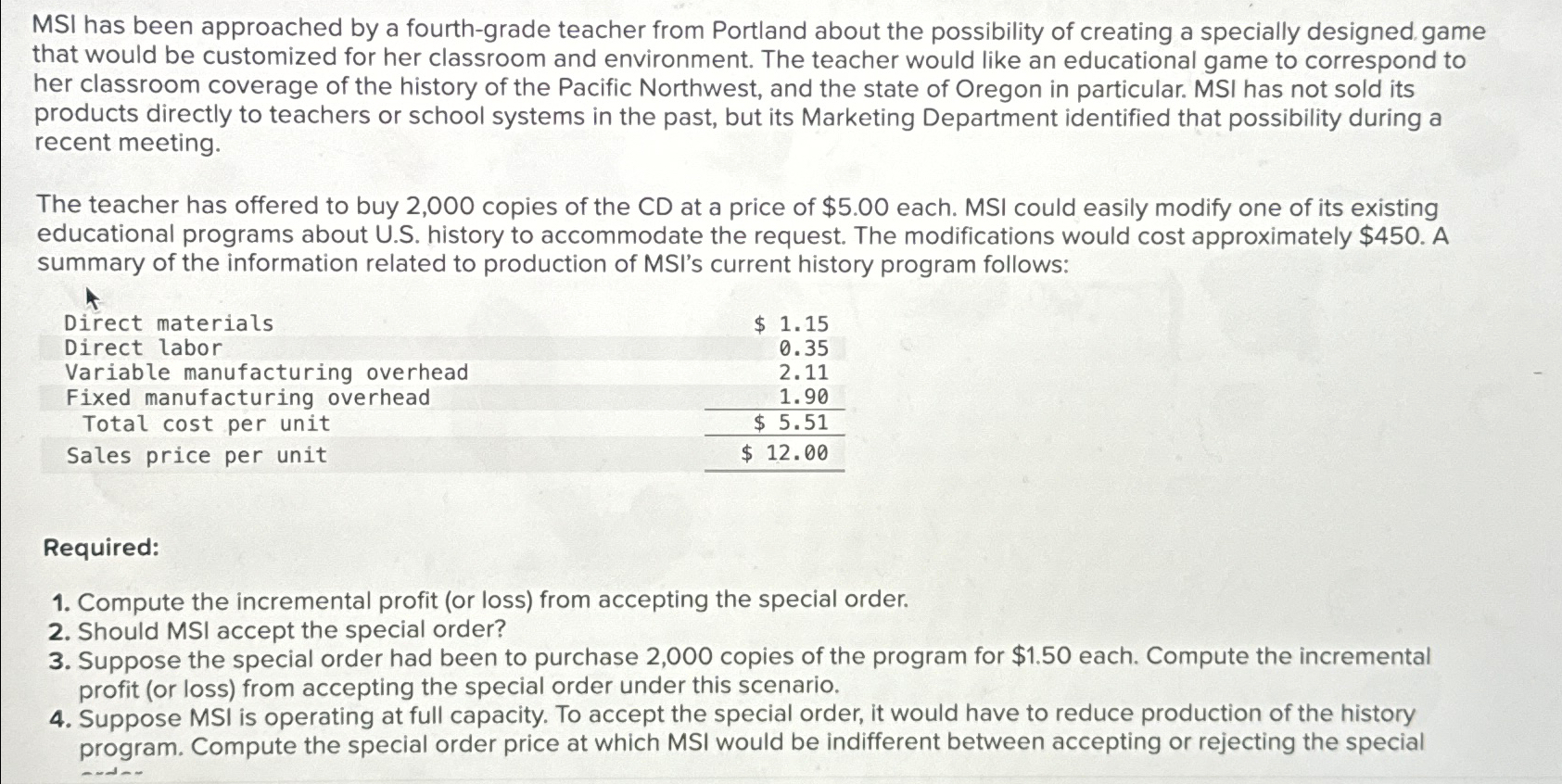  MSI has been approached by a fourth-grade teacher from Portland about