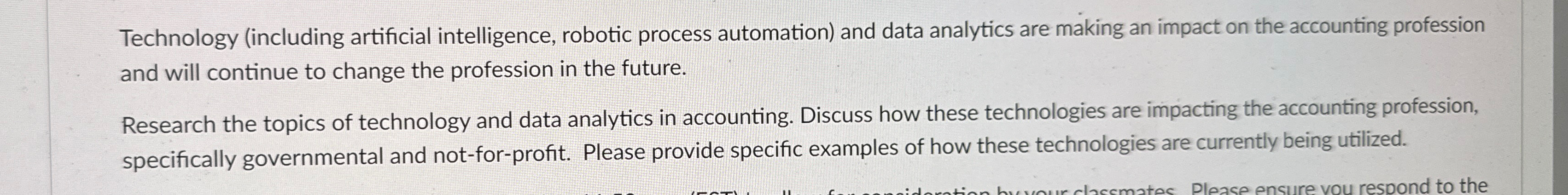  Technology (including artificial intelligence, robotic process automation) and data analytics are