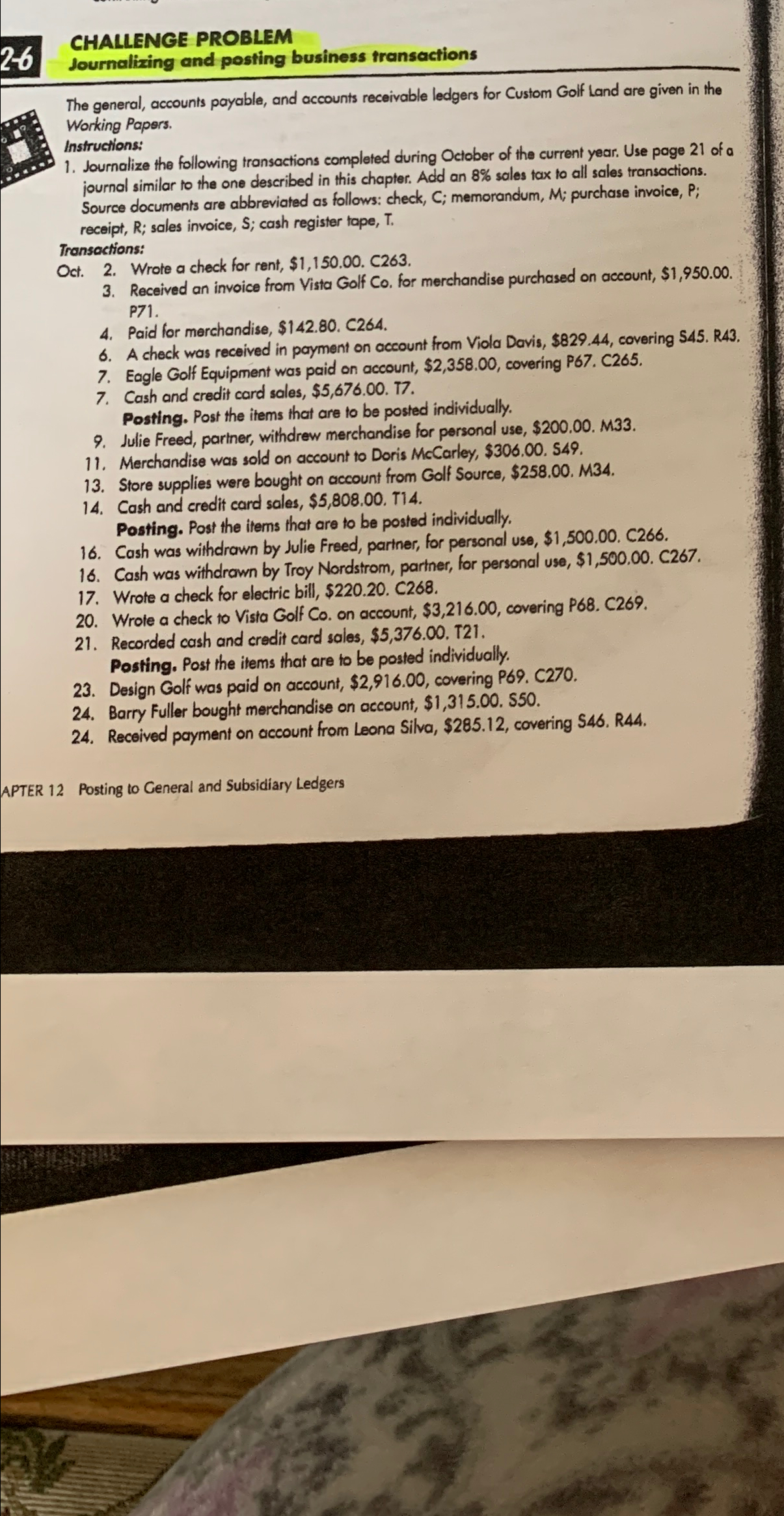 26 CHALLENGE PROBLEM Journalizing and posting business transactions The general, accounts