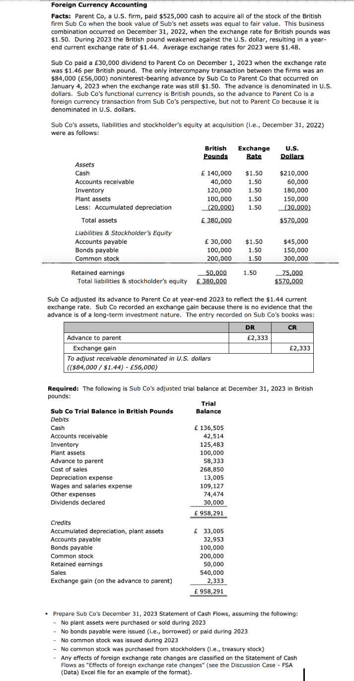 Foreign Currency Accounting Facts: Parent Co, a U.S. firm, paid $525,000