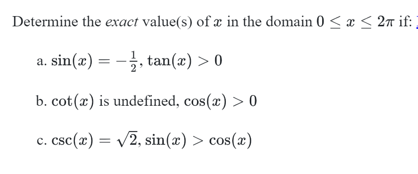 Determine the exact value(s) ofx in the domain 0 E :1: