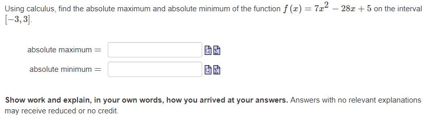 Using calculus. nd the absolute maximum and absolute minimum of the