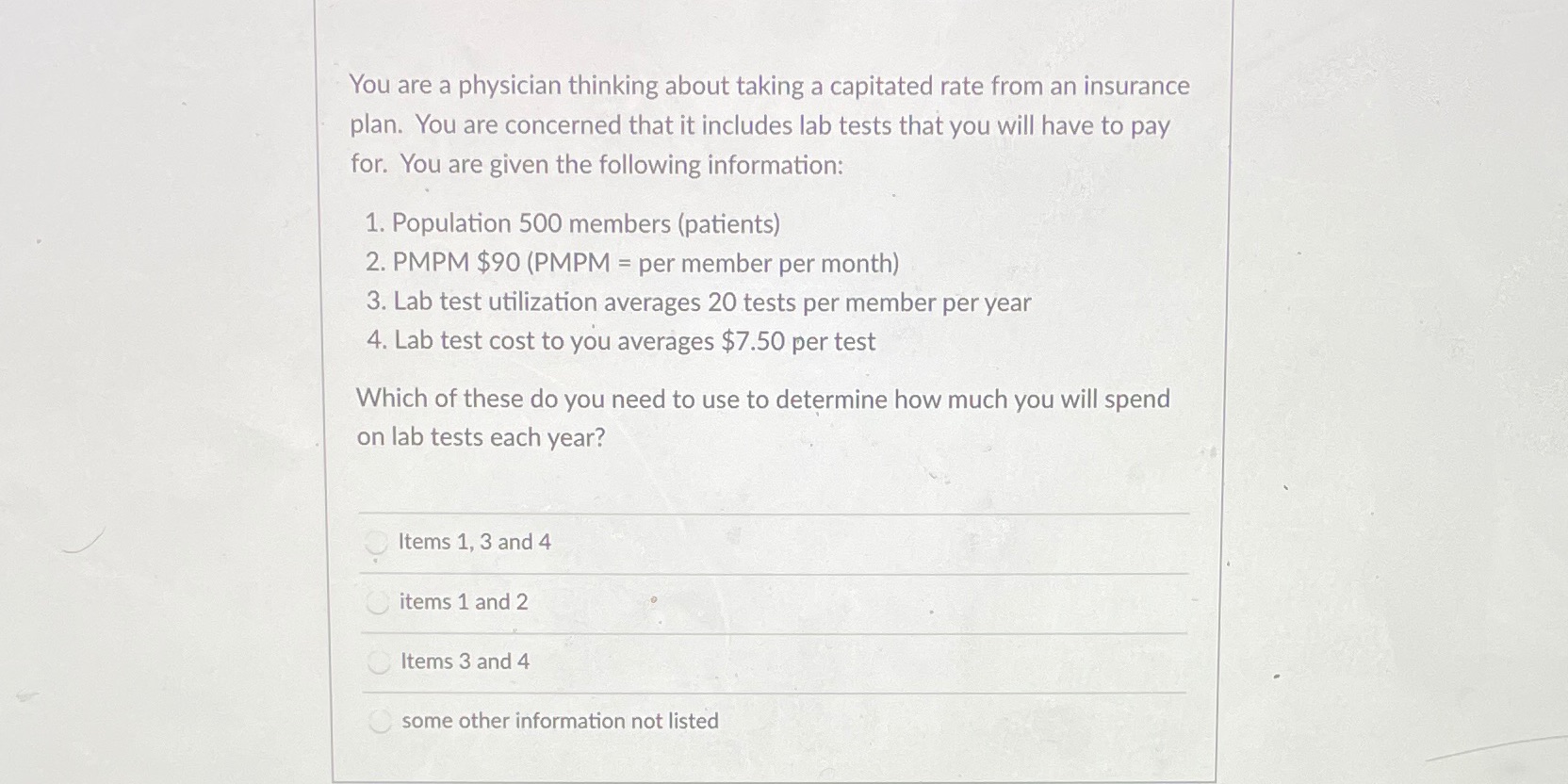 an insurance plan. You are concerned that it includes lab tests that