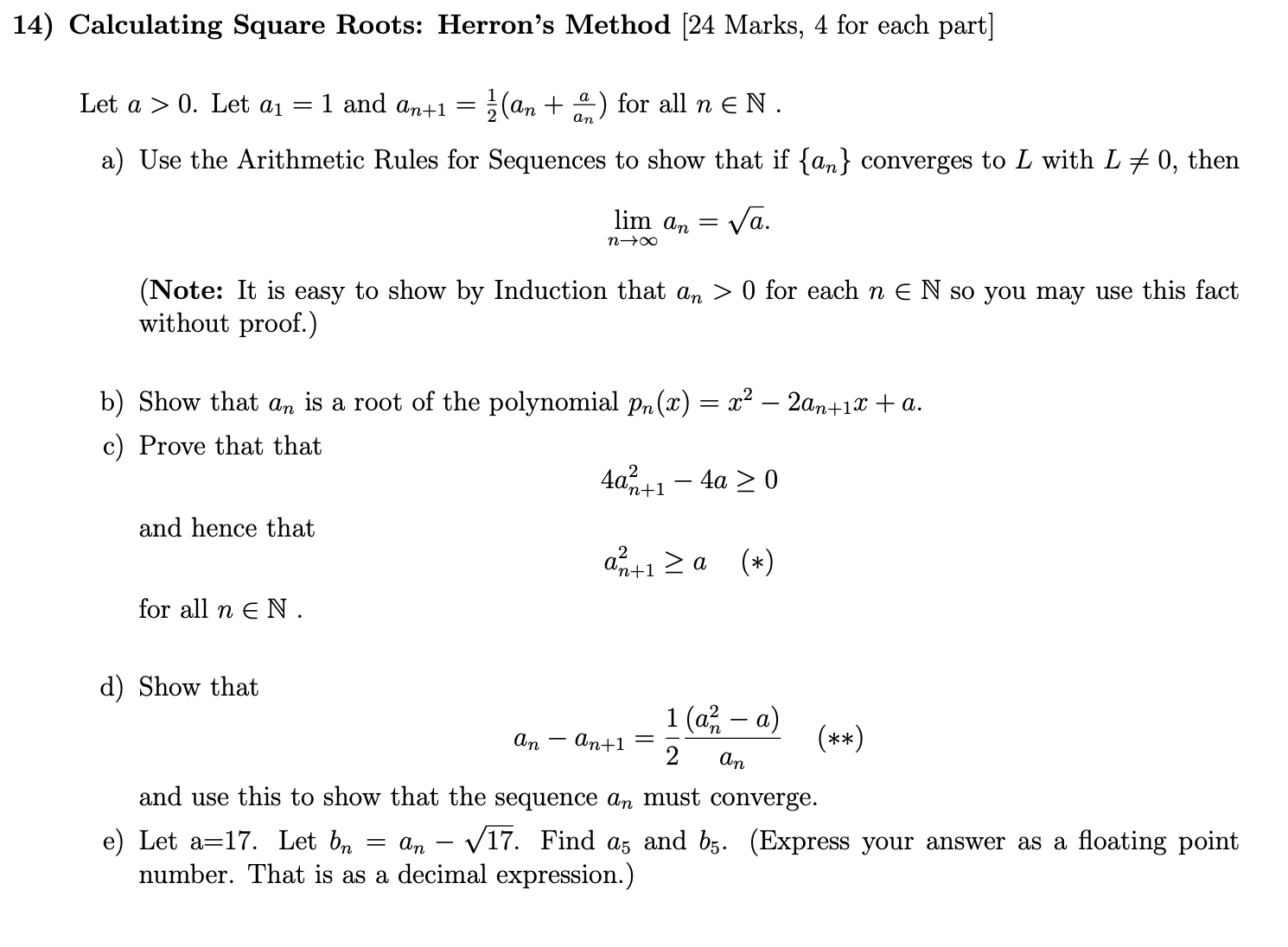  14) Calculating Square Roots: Herron's Method [24 Marks, 4 for each