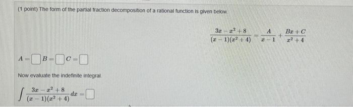 fraction decomposition of a rational function is given below A B Now