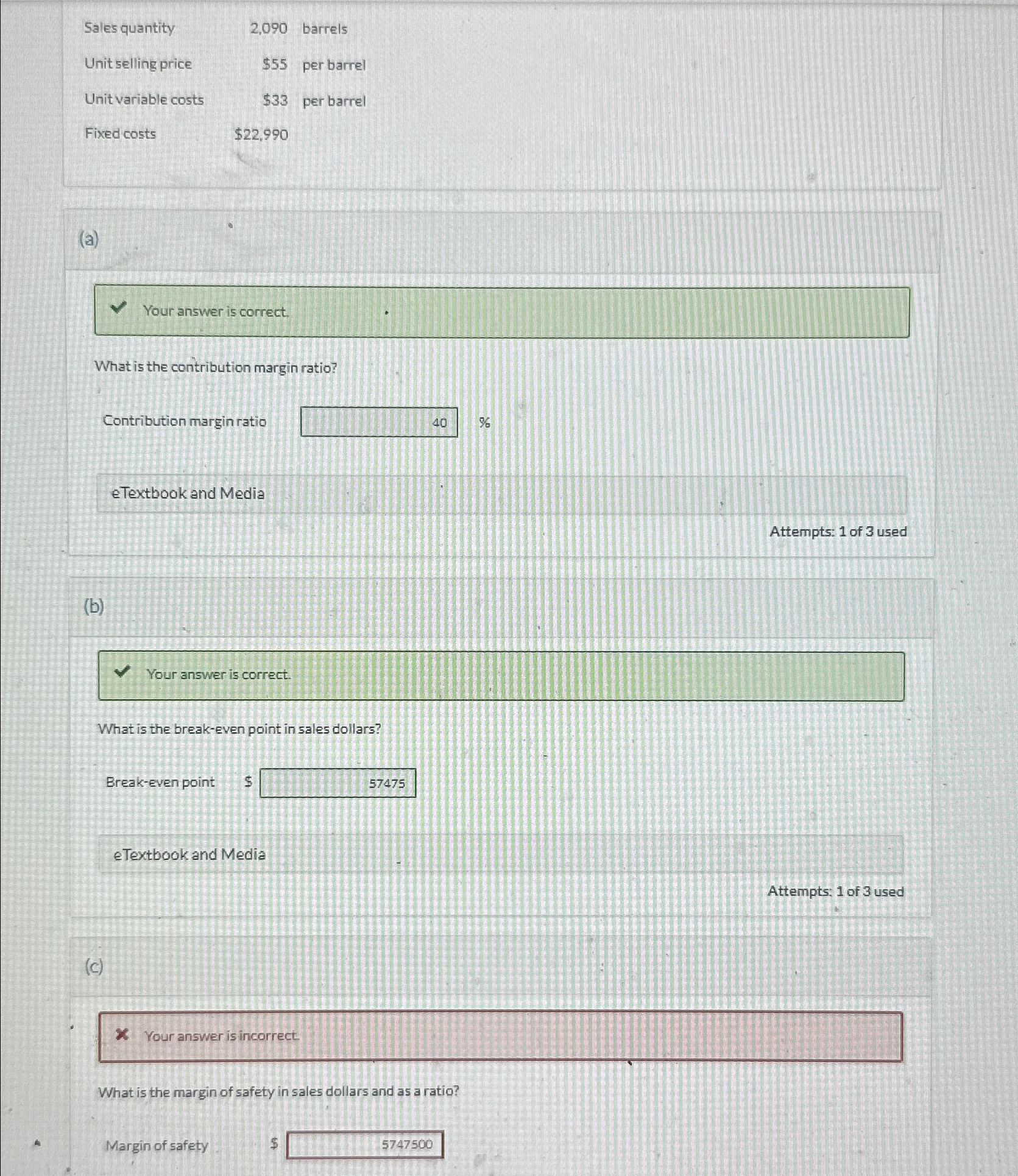 (a) Your answer is correct. What is the contribution margin ratio? Contribution