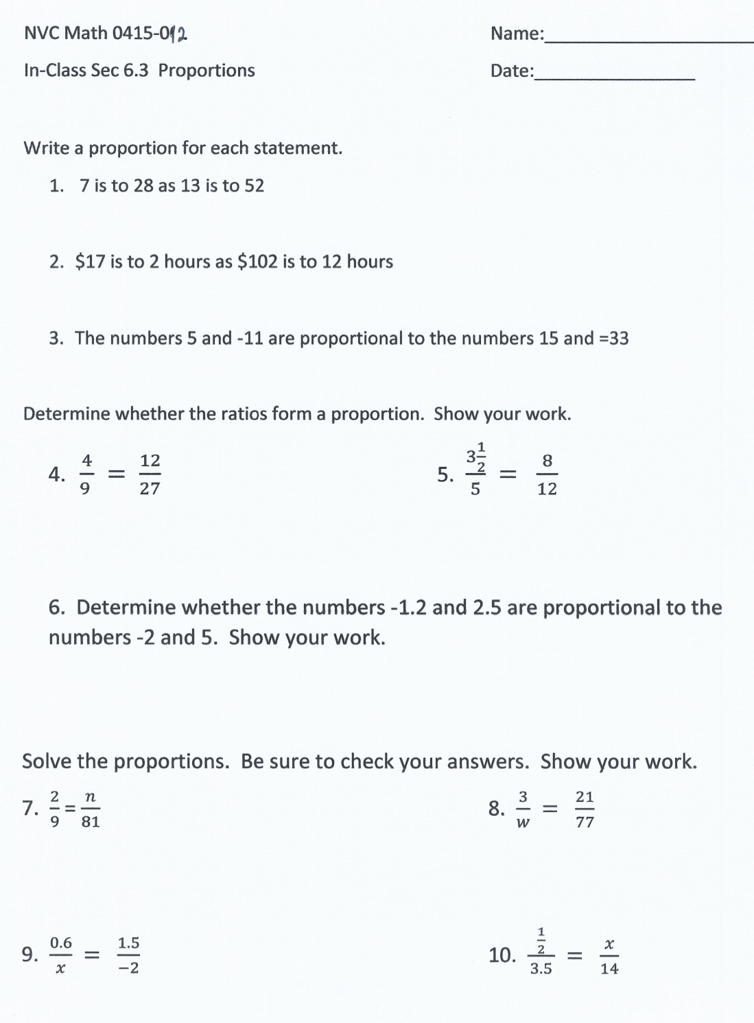 NVC Math 0415-019. Name: ln-Class Sec 6.3 Proportions Date: Write a