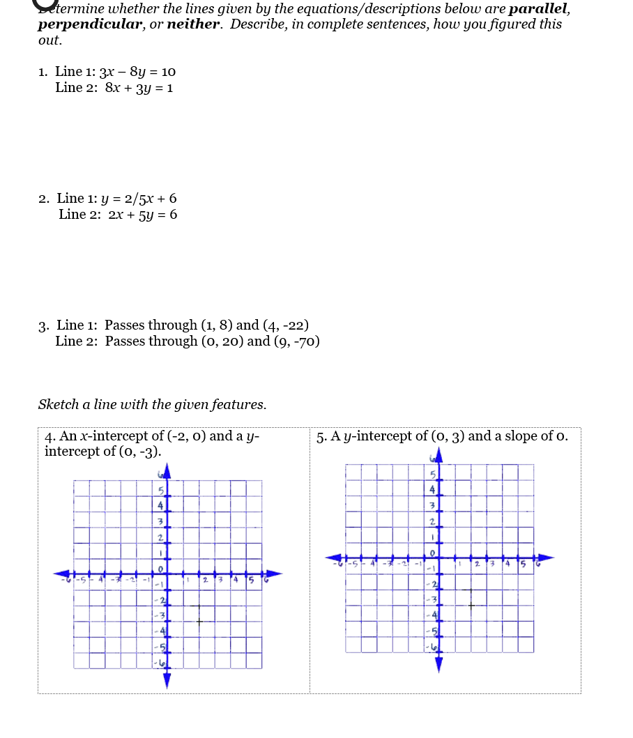 this out. 1. Line 1: 3x - 8y = 10 Line 2: