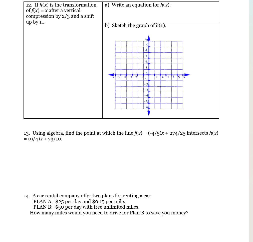 6 Line 2: 2x + 5y = 6 3. Line 1: Passes