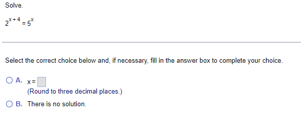  Solve. 2 X+4 X Select the correct choice below and, if